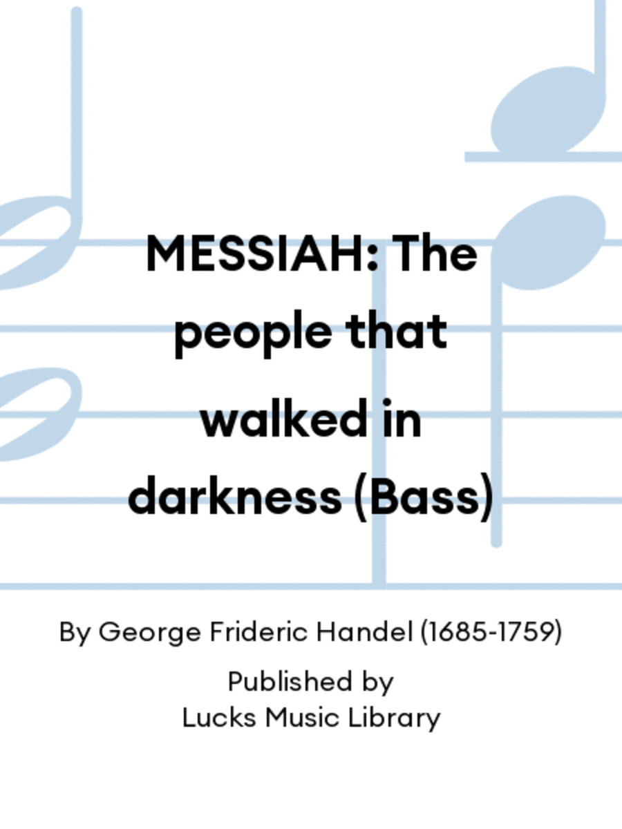 MESSIAH: The people that walked in darkness (Bass)