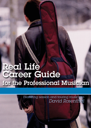 Book cover for Real Life Career Guide for the Professional Musician