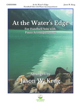 Book cover for At the Water's Edge (for belltree or handbell solo with piano accompaniment)