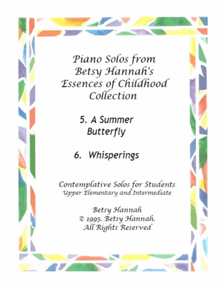 A Summer Butterfly and Whisperings : 2 piano solos by Betsy Hannah