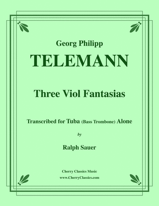 Three Viol Fantasias for TuBone Alone