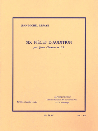 Jean-michel Defaye - 6 Pieces D'audition Pour 4 Clarinettes