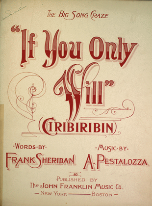 If You Only Will. (Ciribiribin). The Big Song Craze
