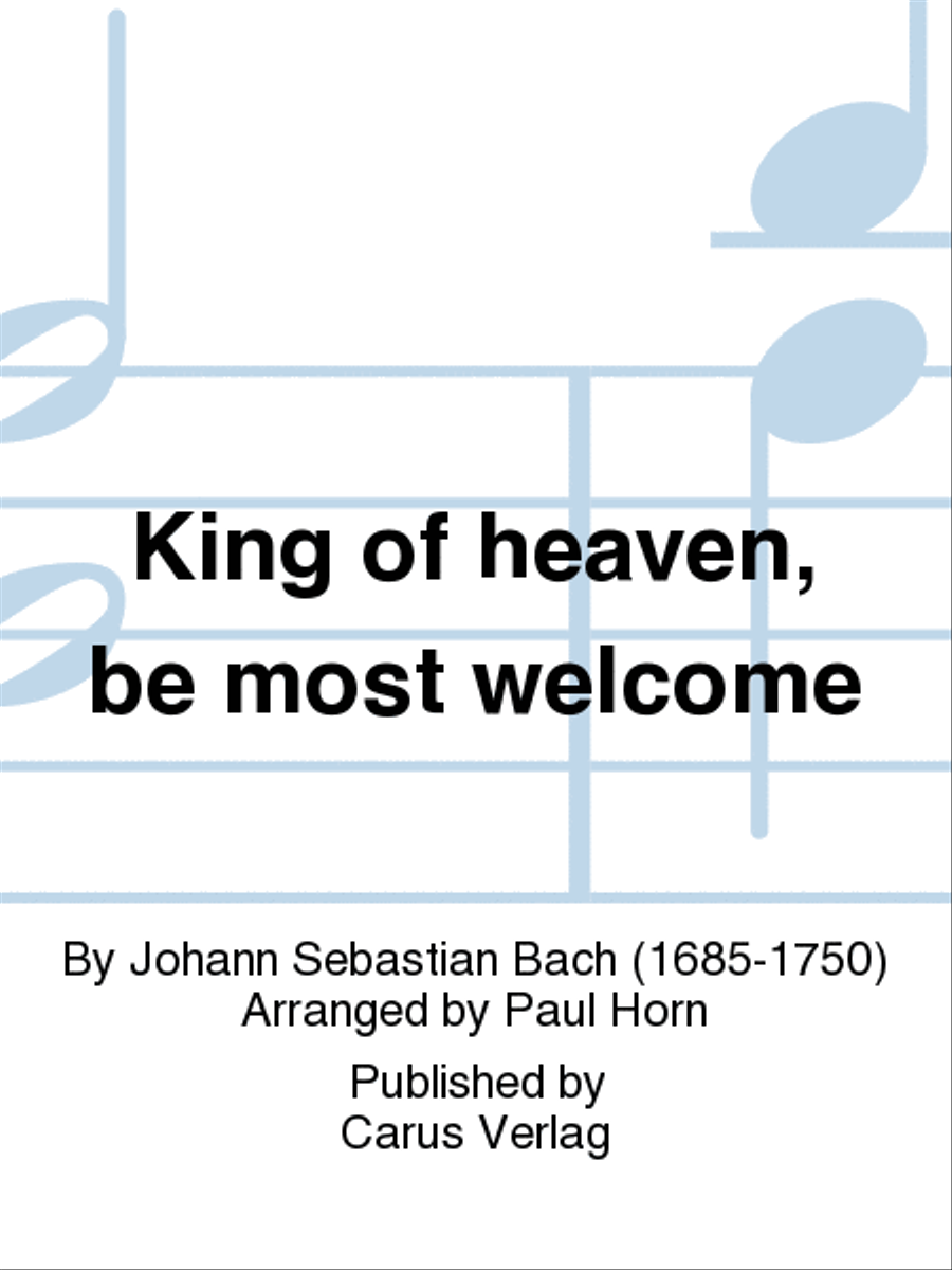 Himmelskonig, sei willkommen (King of heaven, be most welcome) by Johann Sebastian Bach ATB - Sheet Music