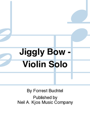 Book cover for Jiggly Bow - Violin Solo