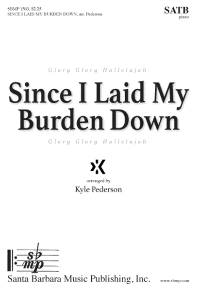Since I Laid My Burden Down - SATB Octavo image number null