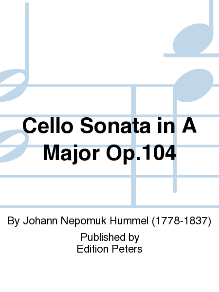 Cello Sonata in A Major Op. 104