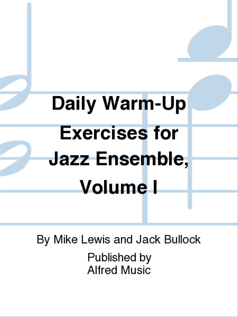 Daily Warm-Up Exercises for Jazz Ensemble, Volume I