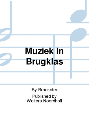 Muziek In Brugklas