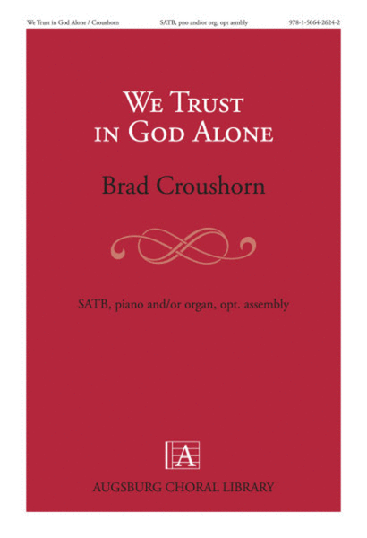 We Trust in God Alone