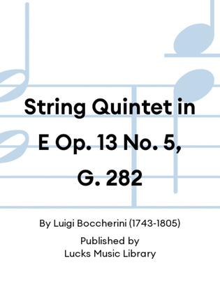 Book cover for String Quintet in E Op. 13 No. 5, G. 282