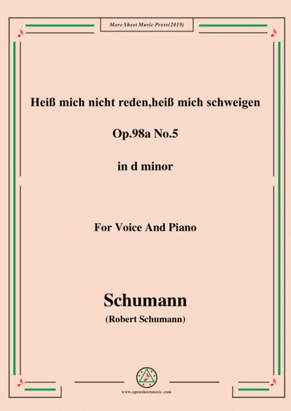 Schumann-Heiß mich nicht reden,heiß mich schweigen,Op.98a No.5,in d minor,for Vioce&Pno