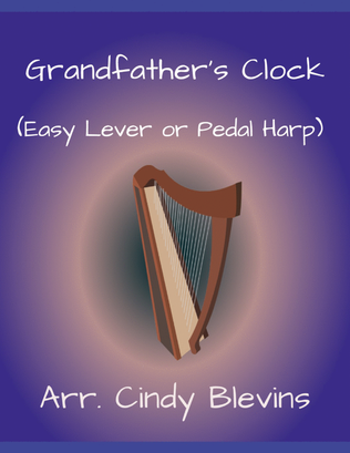 Grandfather's Clock, for Easy Harp (Lap Harp Friendly)