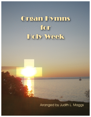 Organ Hymns for Holy Week