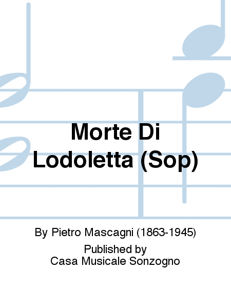 Morte Di Lodoletta (Sop)
