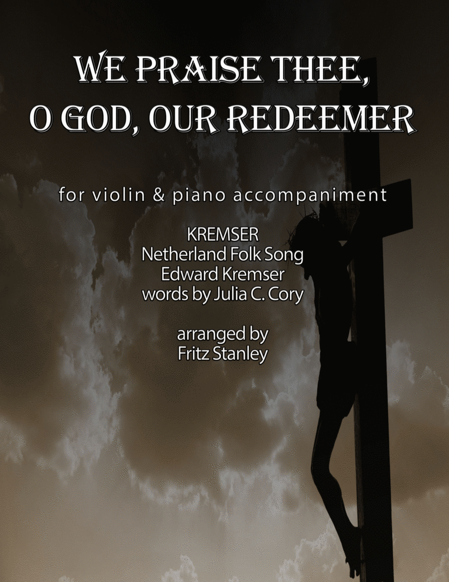 We Praise Thee, O GOD, Or Redeemer - Violin & Piano Accompaniment image number null