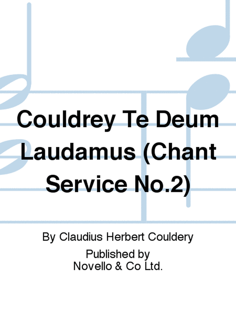Te Deum Laudamus (Chant Service No.2)