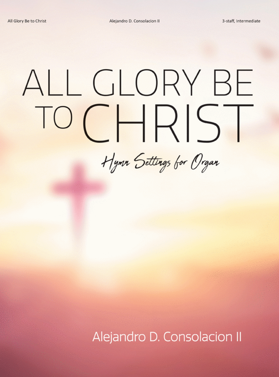 All Glory Be to Christ All Glory Be to Christ Organ Solo scores gallery preview page 1