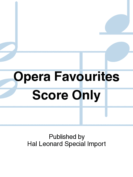 Opera Favourites Score Only