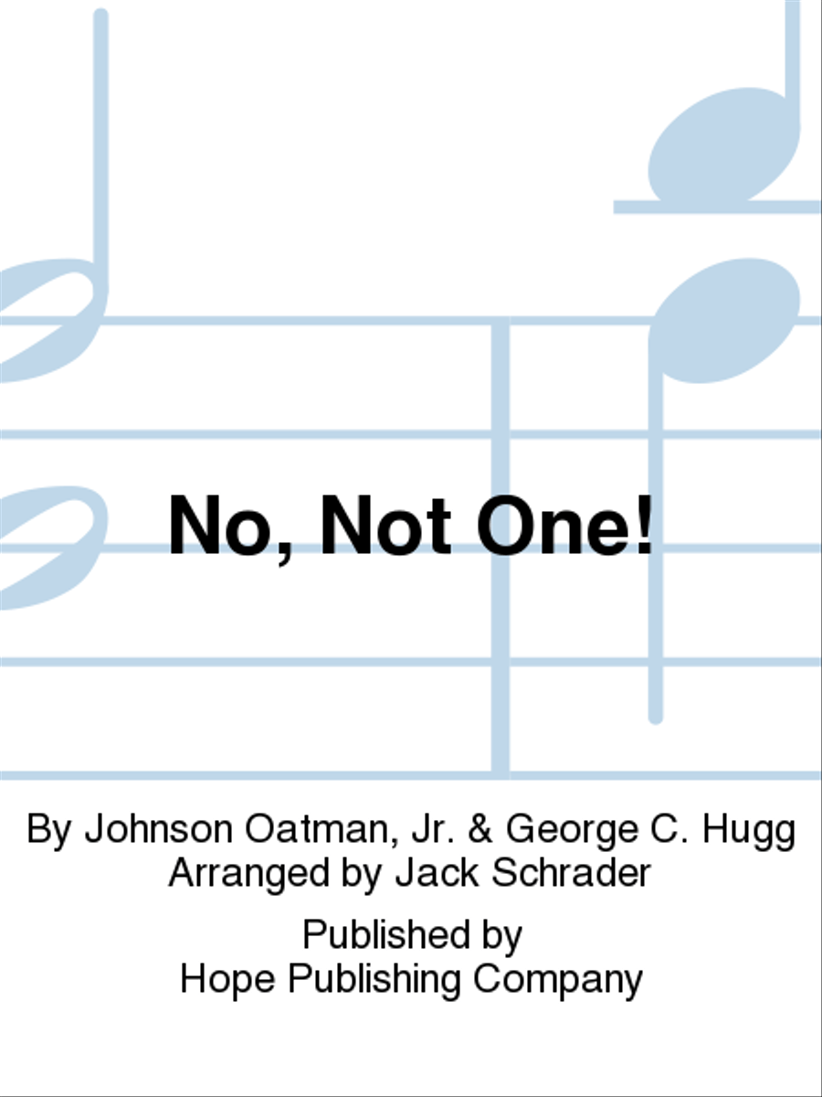 No, Not One!
