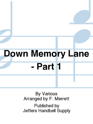 Down Memory Lane - Part 1
