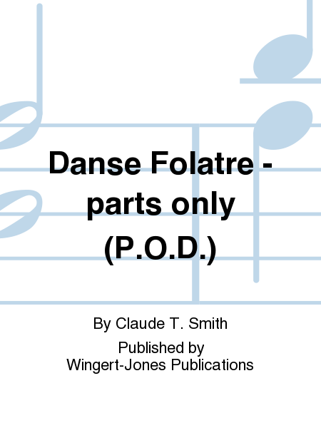 Danse Folatre - parts only (P.O.D.)