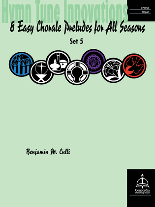 Book cover for Hymn Tune Innovations: Eight Easy Chorale Preludes for All Seasons, Set 5
