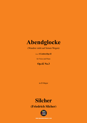 Silcher-Abendglocke(Wandrer zieht auf fernen Wegen),Op.42 No.3,in D Major
