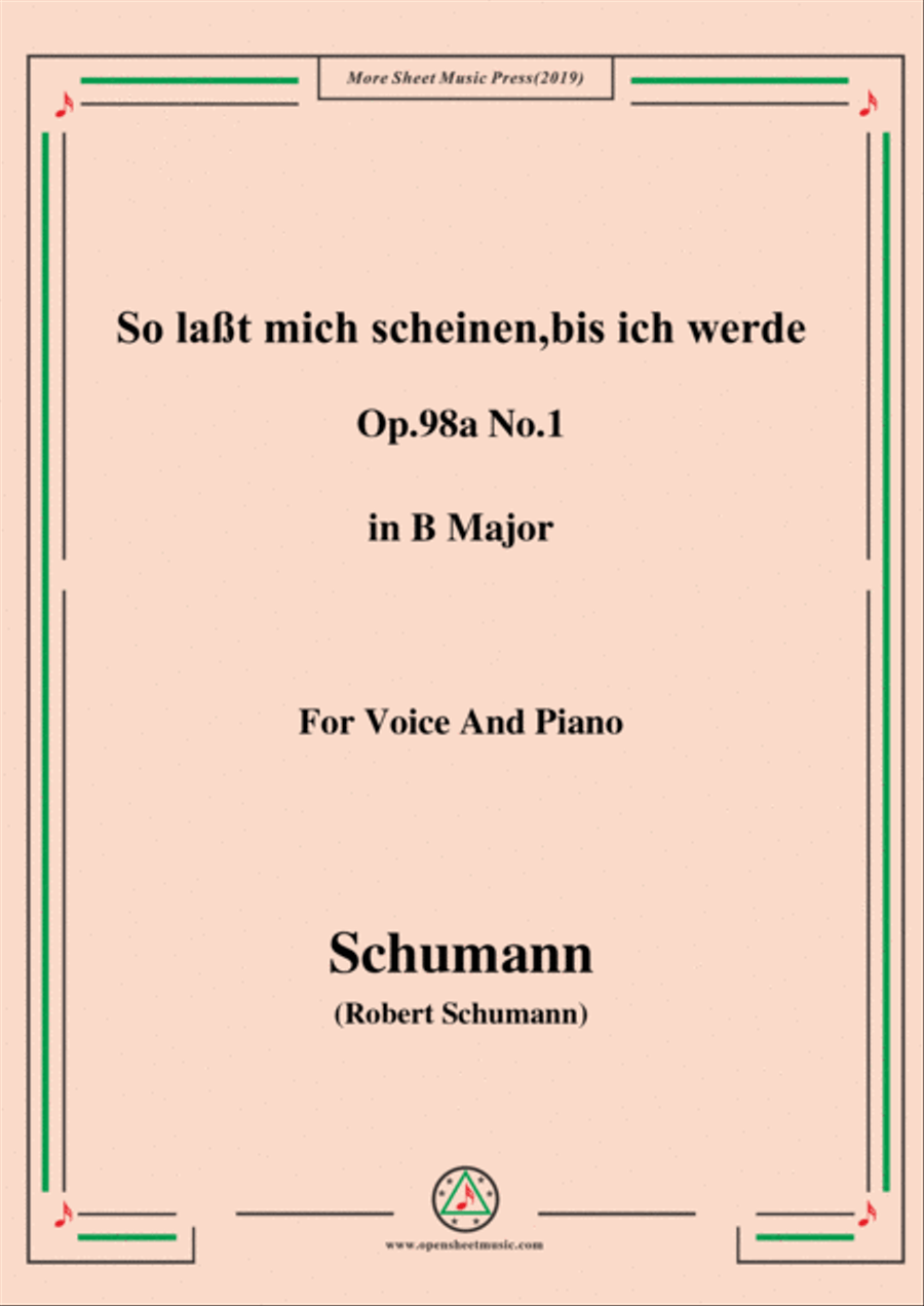 Schumann-So laßt mich scheinen,bis ich werde,Op.98a No.1,in B Major,for Voice&Pno Voice scores gallery preview page 1