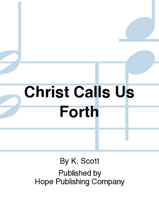Christ Calls Us Forth