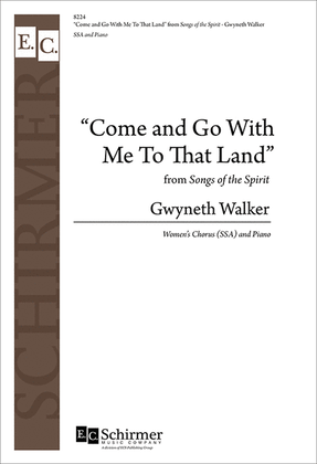 Book cover for Gospel Songs: Come and Go with Me to That Land (Piano/Choral Score)