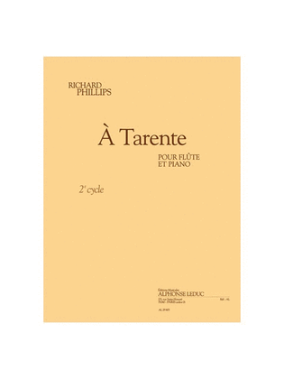 Book cover for A Tarente (cycle 2) (3'10'') Pour Flute Et Piano