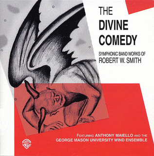 Book cover for The Divine Comedy: Symphonic Band Works of Robert W. Smith