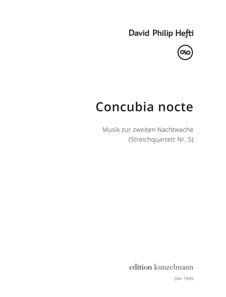 Concubia nocte, Music for the second nocturnal vigil (String quartet no. 5)