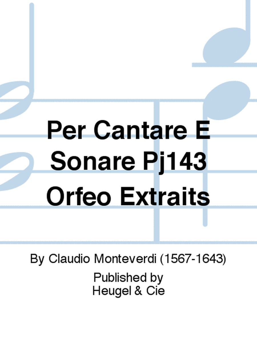 Per Cantare E Sonare Pj143 Orfeo Extraits