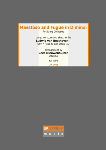 Maestoso and Fugue in D minor for String Orchestra - Based on Ludwig van Beethoven Unv 7 Hess 40 & O image number null