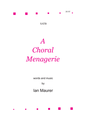 A Choral Menagerie