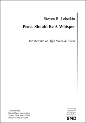 Peace Should Be A Whisper