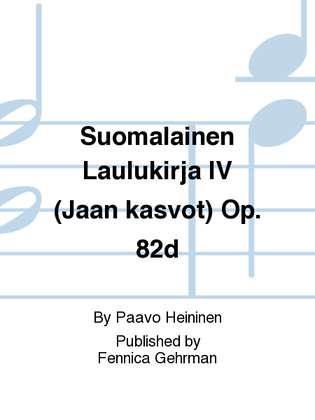 Suomalainen Laulukirja IV (Jaan kasvot) Op. 82d