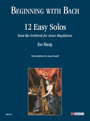 Book cover for Beginning with Bach. 12 Easy Solos from the "Notebook for Anna Magdalena" for Harp