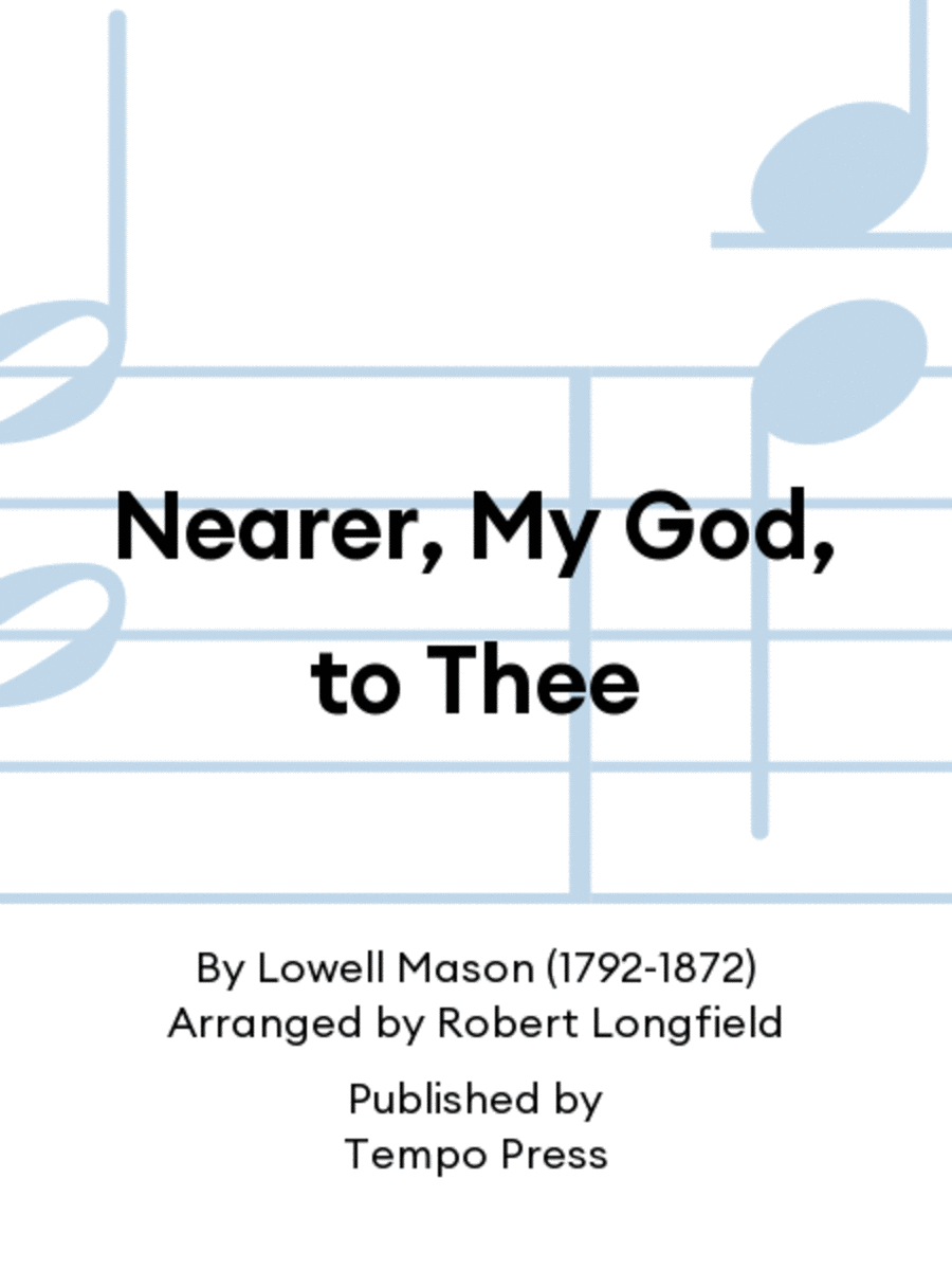 Nearer, My God, to Thee