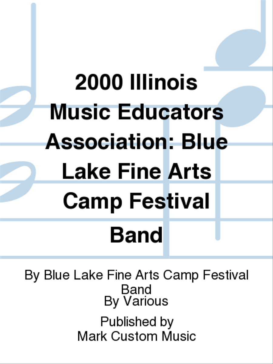 2000 Illinois Music Educators Association: Blue Lake Fine Arts Camp Festival Band Listening CD scores gallery preview page 1