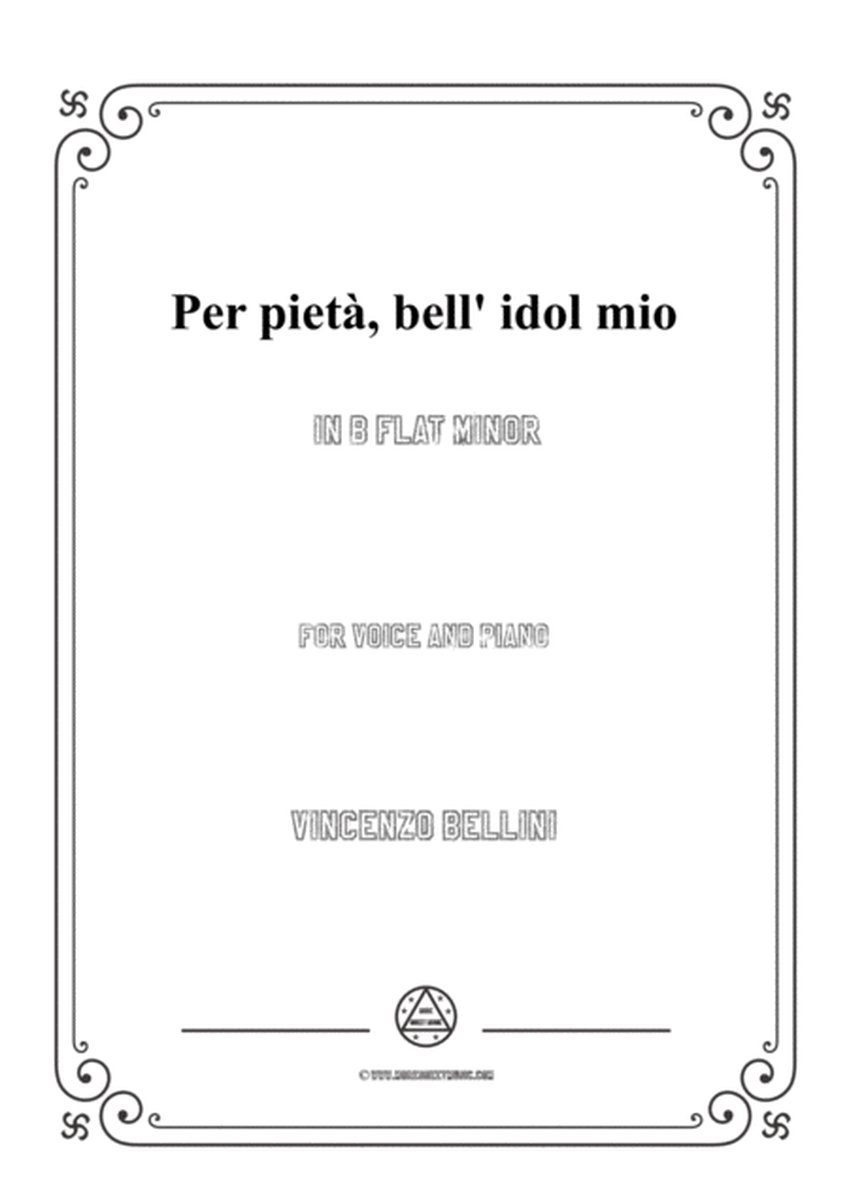 Bellini-Per pietà,bell' idol mio in b flat minor,for voice and piano image number null