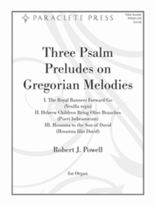 Three Psalm Preludes on Gregorian Melodies