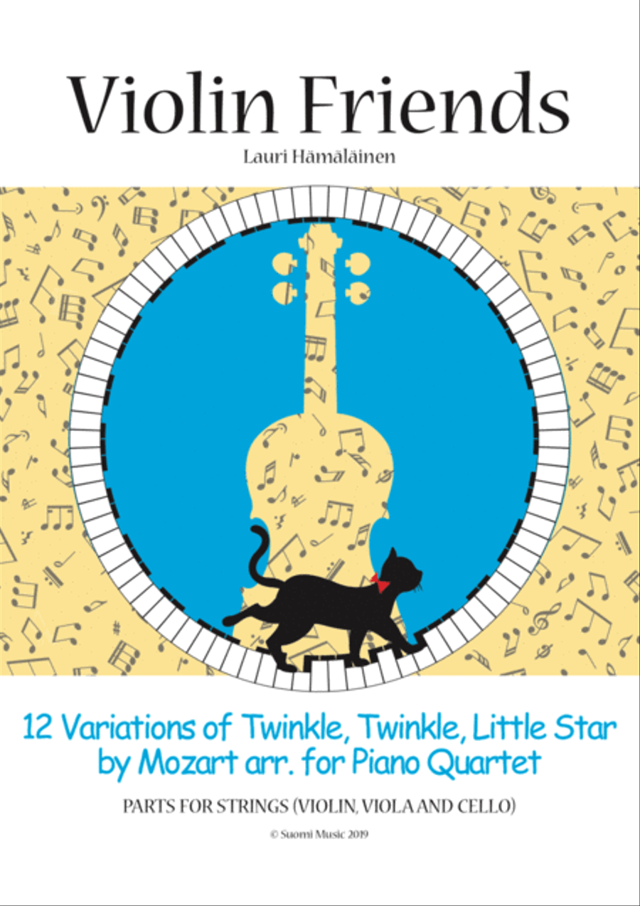 12 Variations on Twinkle, Twinkle, Little Star by Mozart arr. for piano quartet: Parts for strings ( by Wolfgang Amadeus Mozart Piano Quartet - Digital Sheet Music