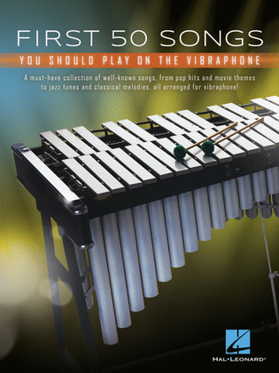 Book cover for First 50 Songs You Should Play on Vibraphone