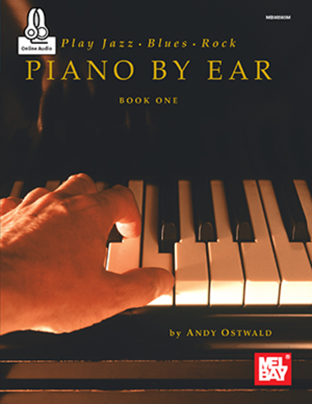 Play Jazz, Blues, and Rock Piano by Ear Book One