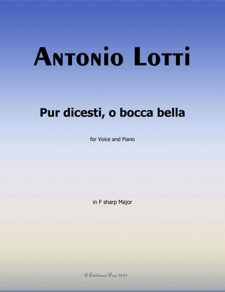 Pur dicesti,o bocca bella, by Antonio Lotti, in F sharp Major
