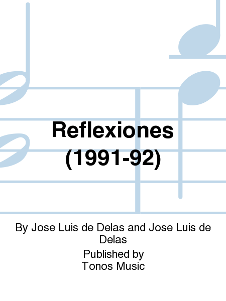 Reflexiones (1991-92)