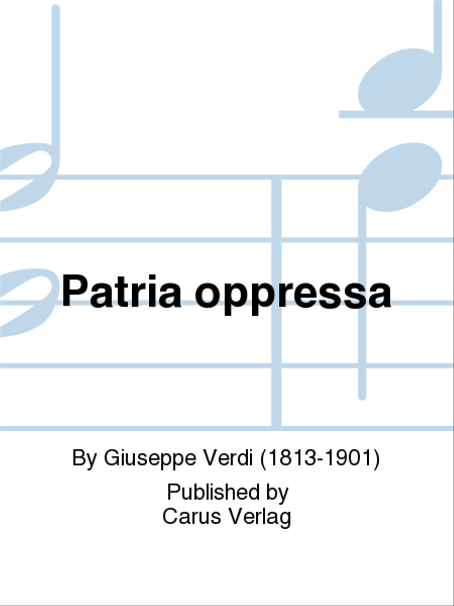 Patria oppressa (Teure Heimat, tief geschunden)